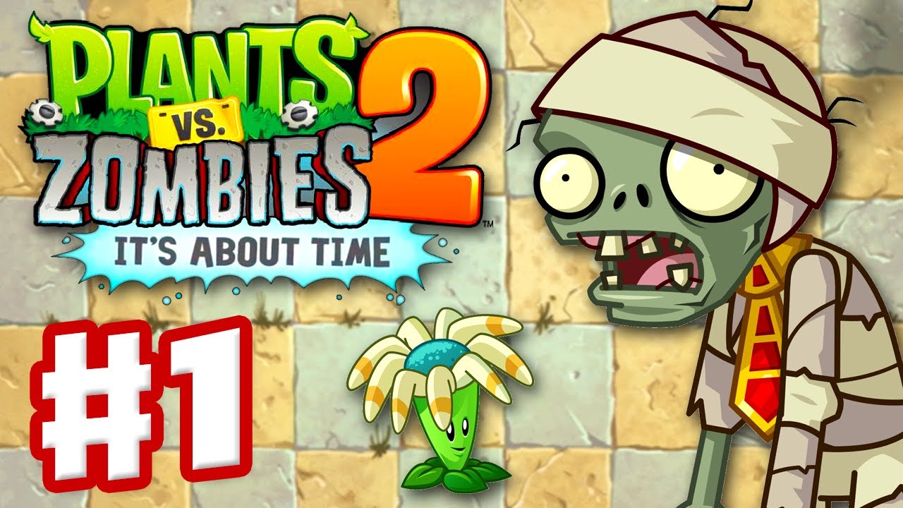 Video Plants Vs. Zombies 2: It'S About Time - Gameplay Walkthrough Part 1 -  Ancient Egypt (Ios) - Game Vui