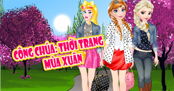 Game Công Chúa: Thời Trang Mùa Xuân - Princess Spring Fashion - Game Vui